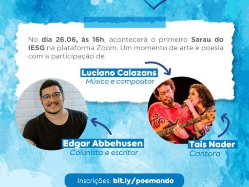 IESG realiza o primeiro sarau com Luciano Calazans, Tais Nader e Edgar Abbehusen